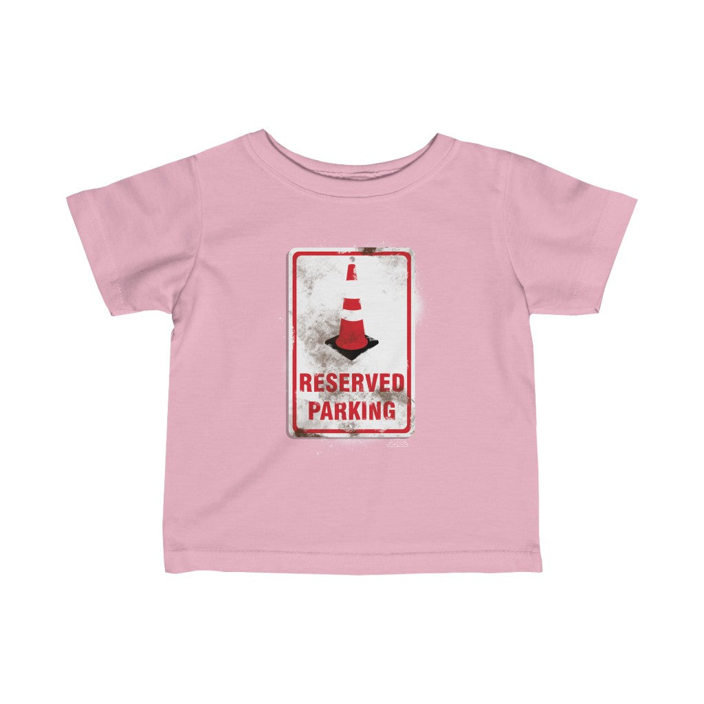 Reserved Parking Infant Fine Jersey Tee