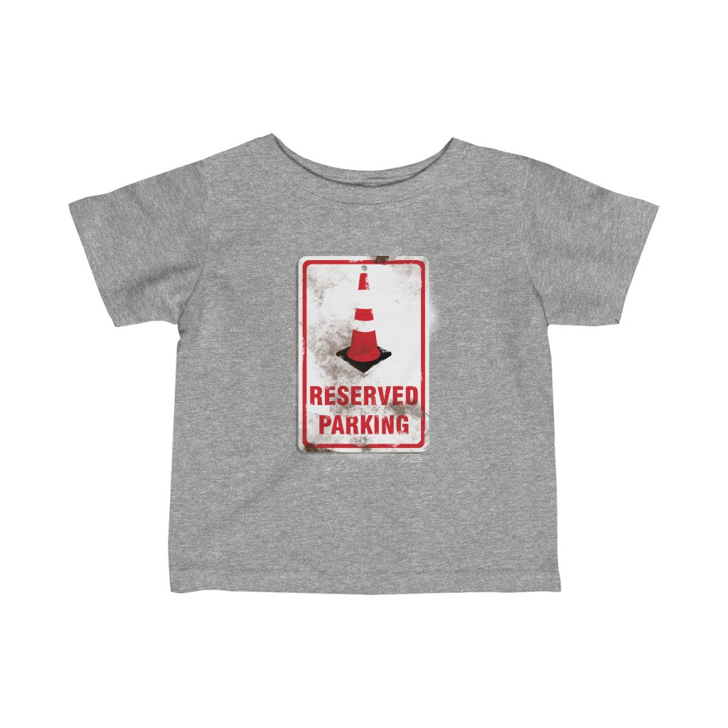 Reserved Parking Infant Fine Jersey Tee