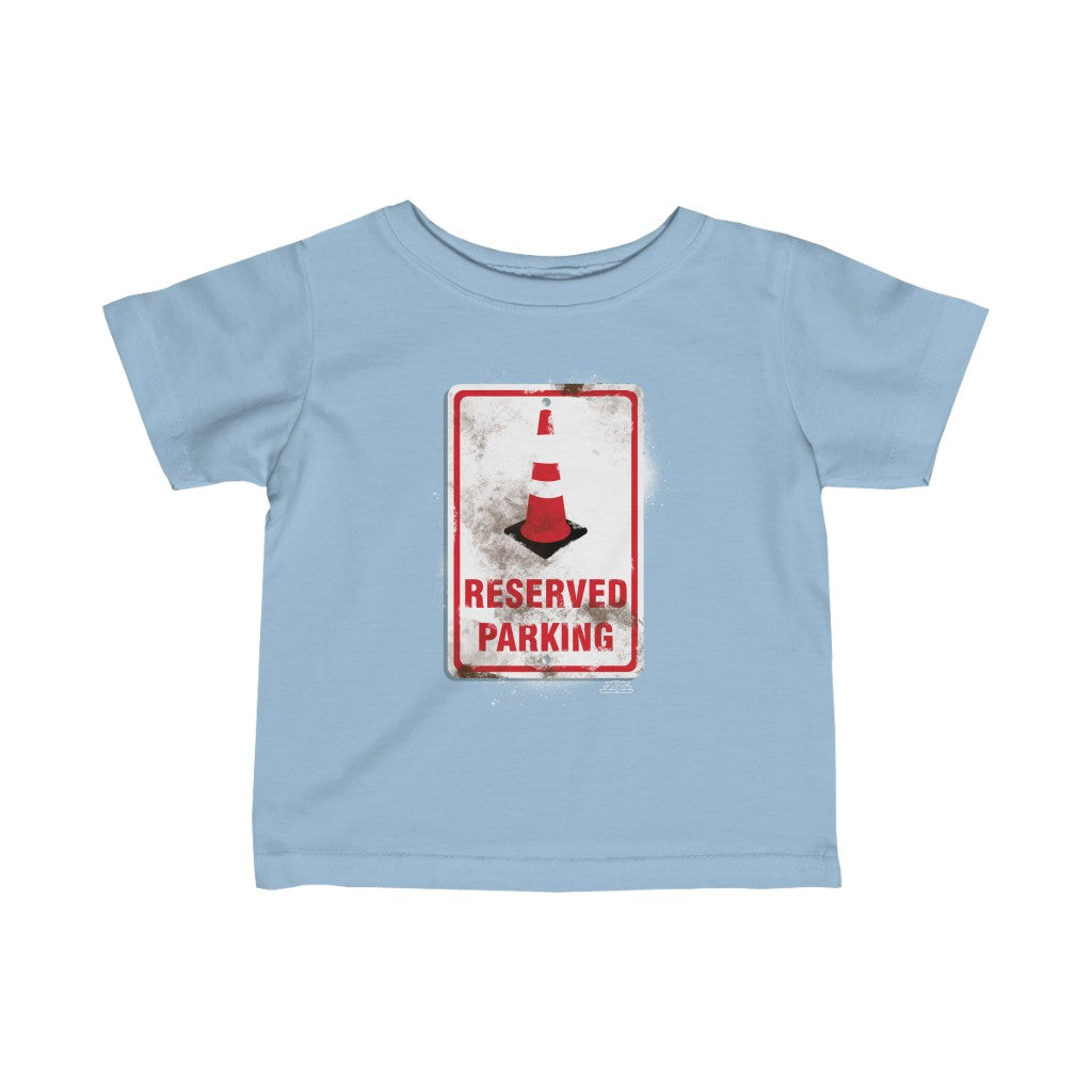Reserved Parking Infant Fine Jersey Tee