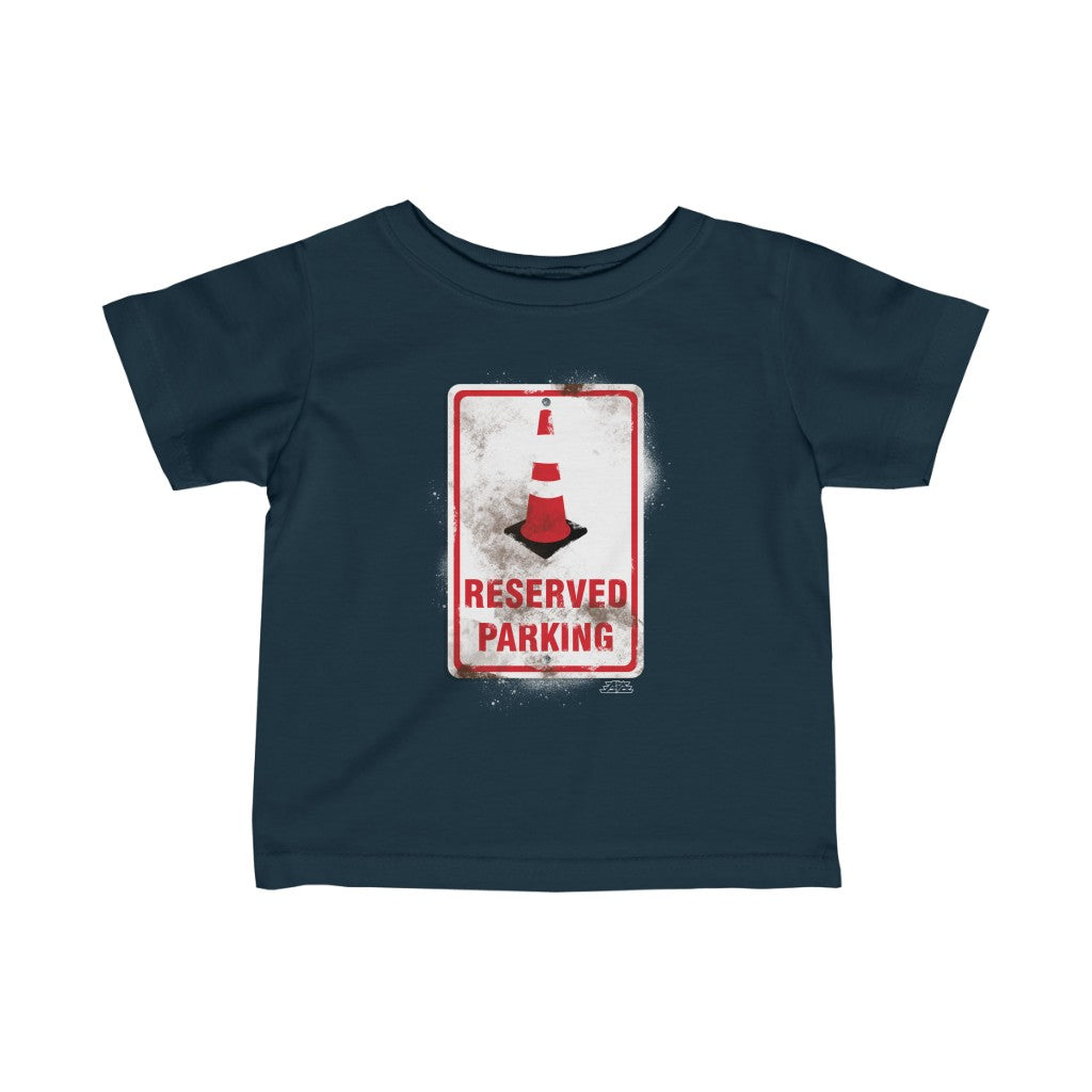 Reserved Parking Infant Fine Jersey Tee