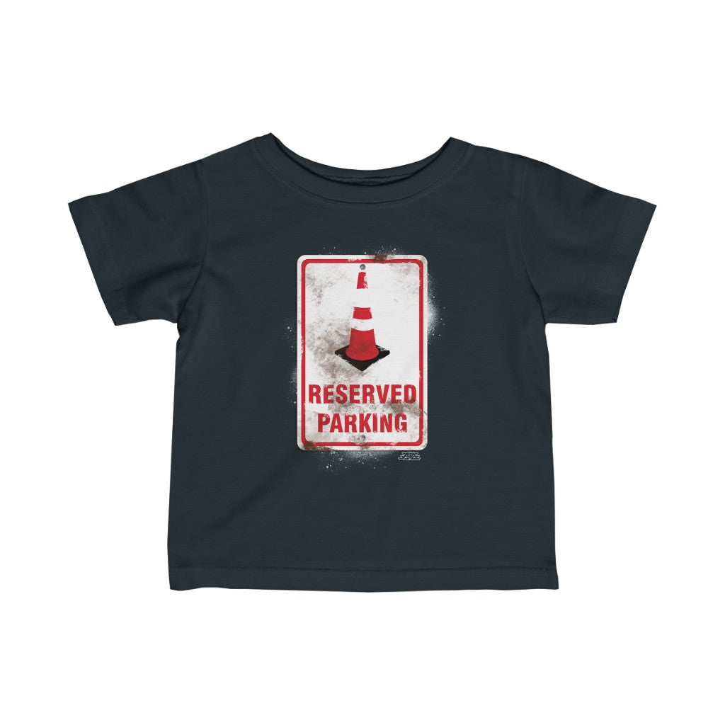 Reserved Parking Infant Fine Jersey Tee