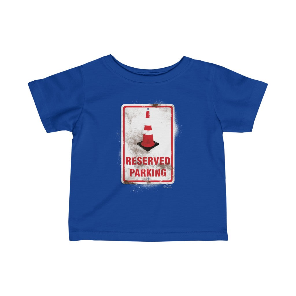 Reserved Parking Infant Fine Jersey Tee