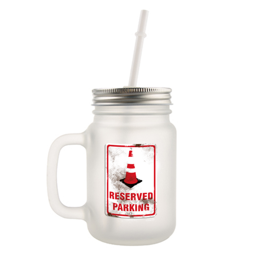 Reserved Parking Frosted glass mason jar with handle